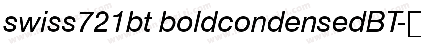 swiss721bt boldcondensedBT字体转换